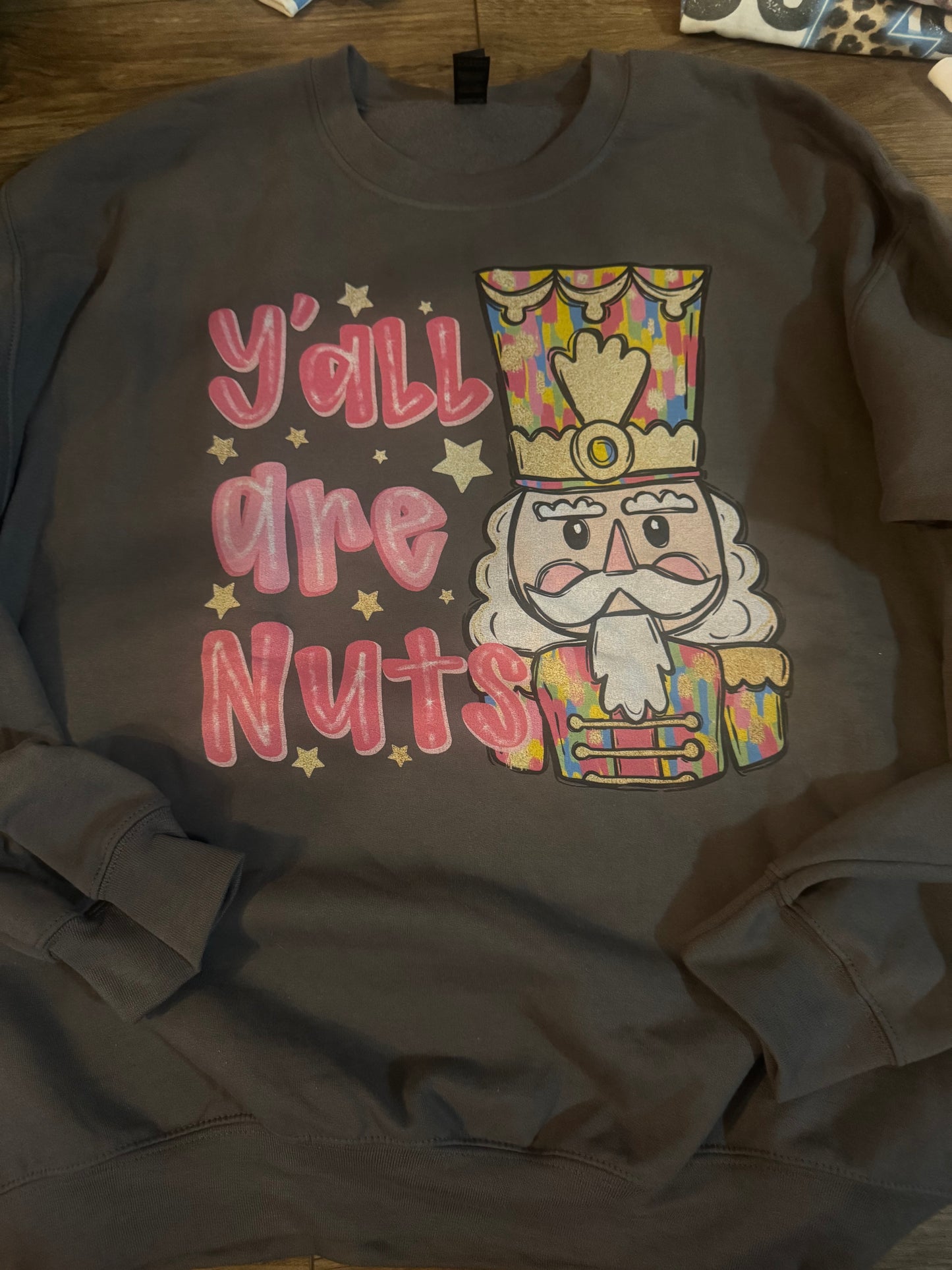 Yall are Nuts Crewneck - Large