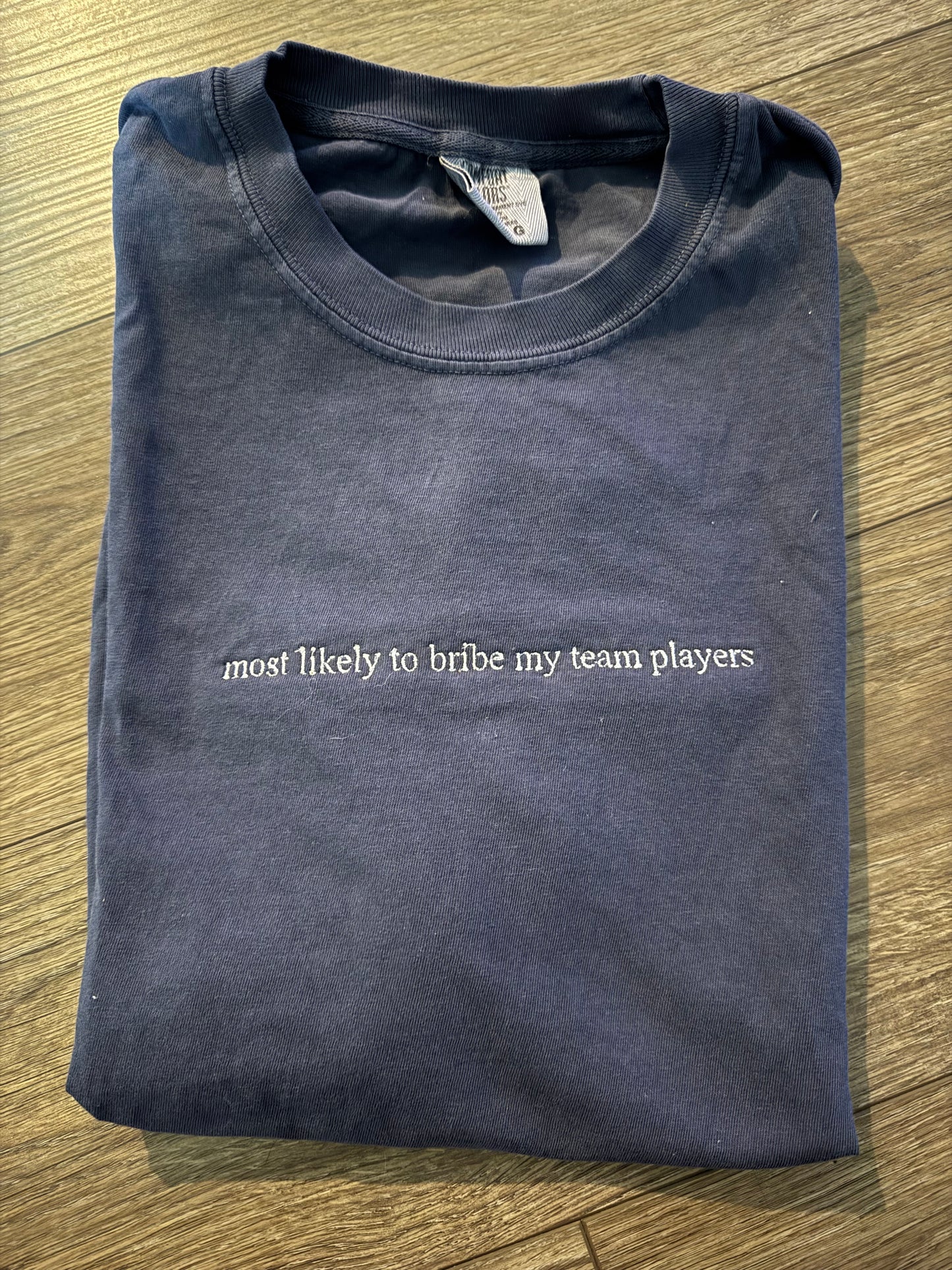 Most likely to bribe my team players - large