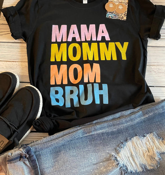 Mama Mommy Mom Bruh