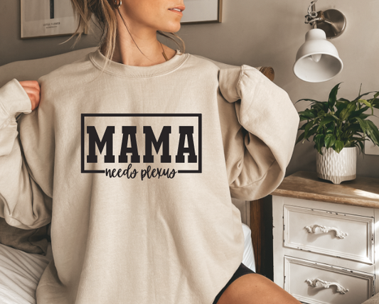 Mama needs plexus