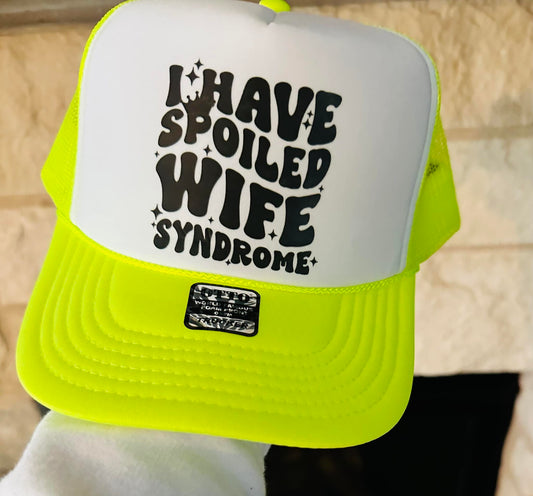 Spoiled Wife Syndrome DTF Printed Neon Yellow & White Trucker Hat