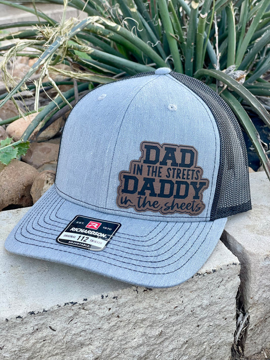 dad in the streets, daddy in the sheets, leather patch cap, funny, cap, adult humor, mens cap, baseball cap, trucker cap, trucker hat