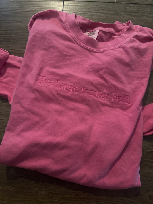 Live Laugh Toaster Bath - large longsleeve