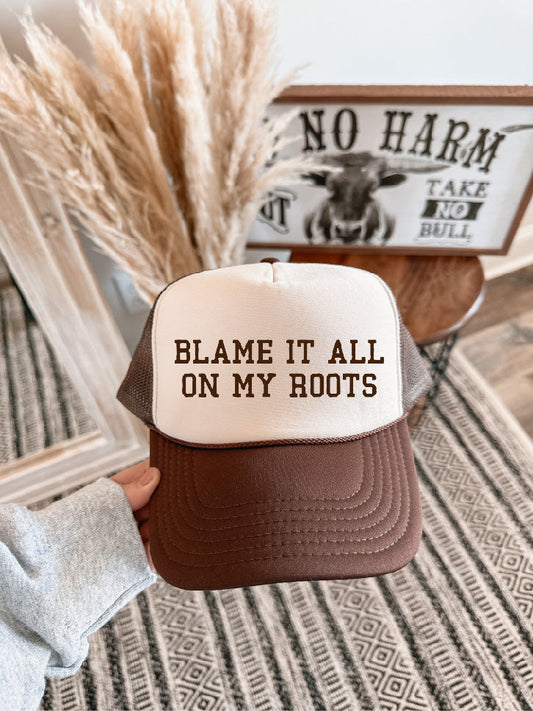 Blame It All on My Roots DTF Printed Brown & Tan Trucker Hat