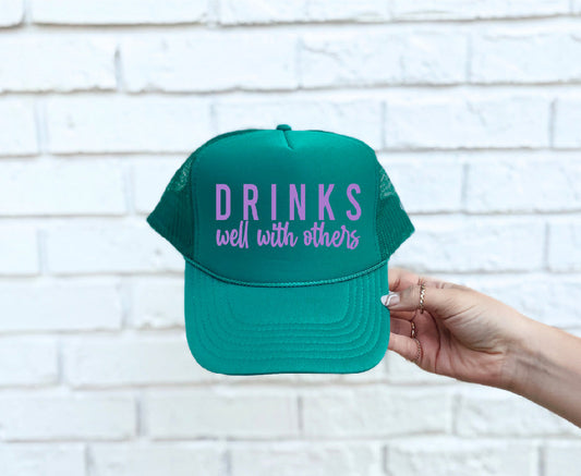 Drinks Well With Others DTF Printed Jade Trucker Hat