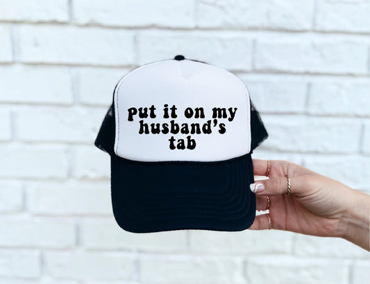 Put It On My Husband's Tab DTF Printed Black & White Trucker Hat