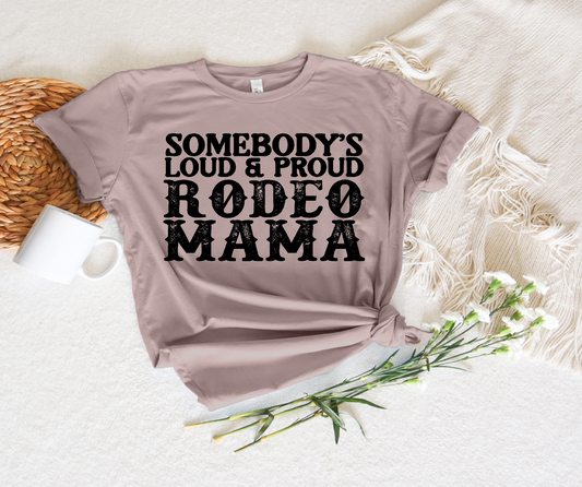 Loud & Proud Rodeo Mama