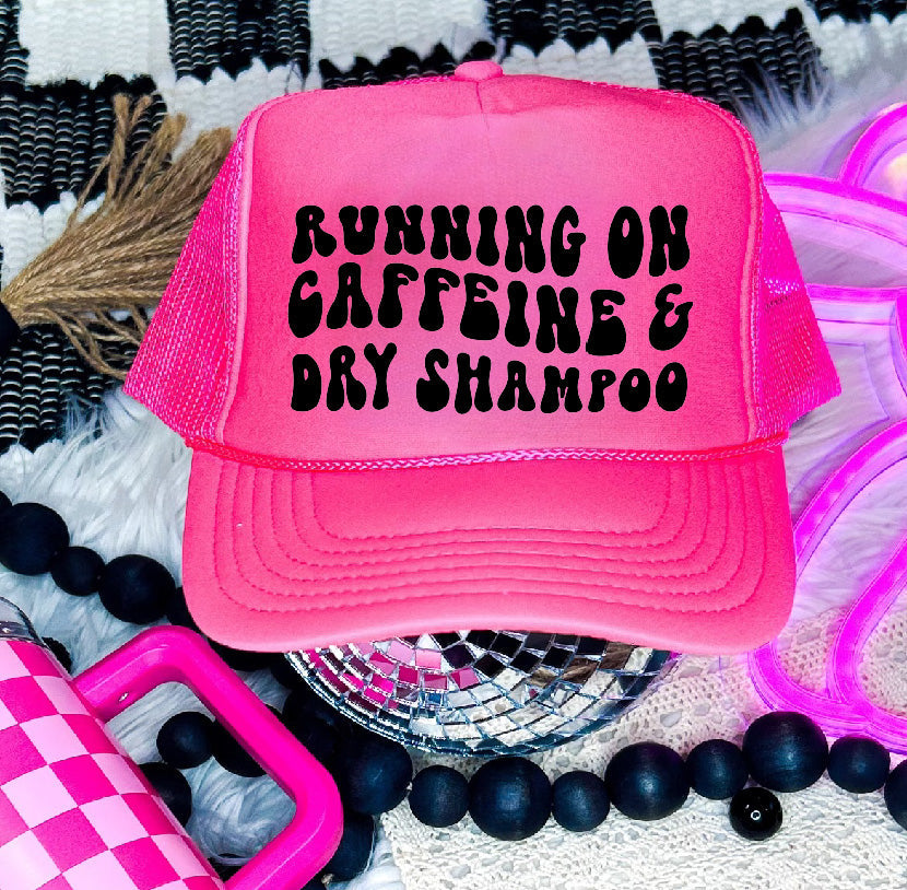 Caffeine & Dry Shampoo DTF Printed Neon Pink Trucker Hat