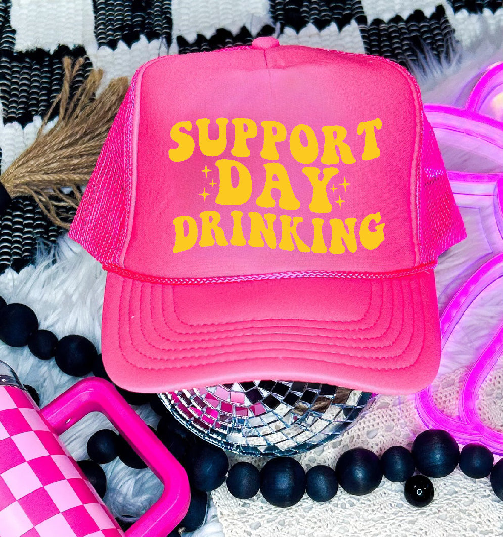 Support Day Drinking DTF Printed Neon Pink Trucker Hat