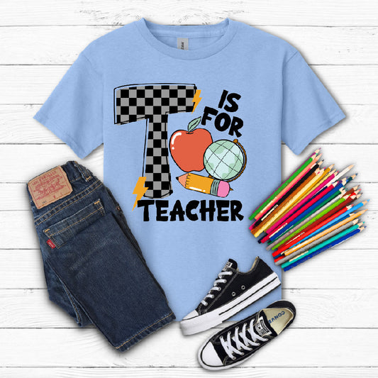 T is for Teacher- Checkered